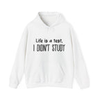 I Didn't Study Hoodie
