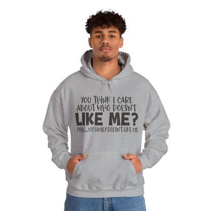 You Think I Care Hoodie