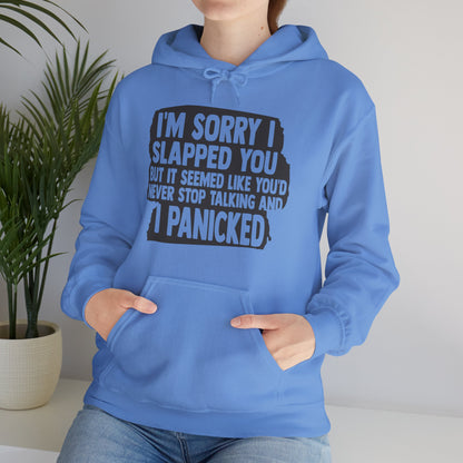 I'm Sorry I Slapped You Hoodie