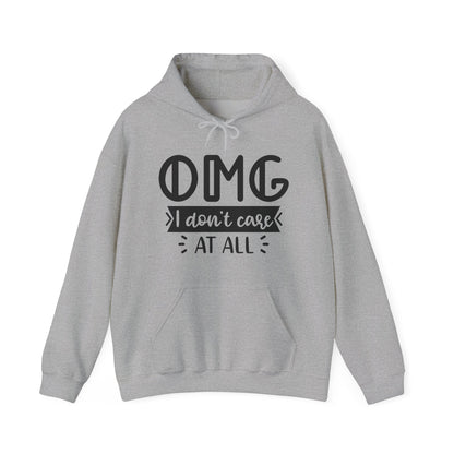 OMG I Don't Care  Hoodie