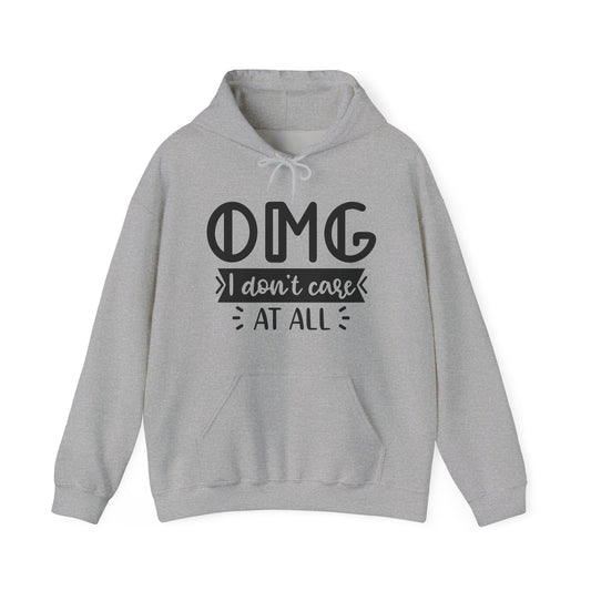 OMG I Don't Care  Hoodie