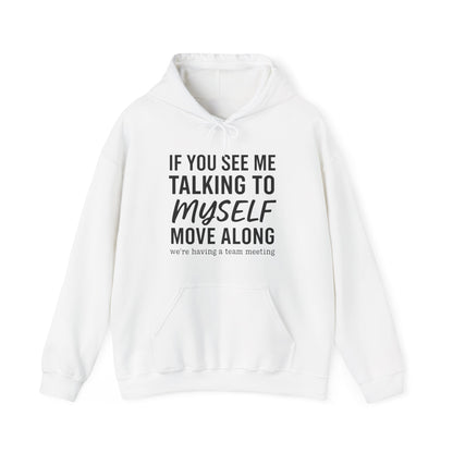 Talking to Myself Hoodie