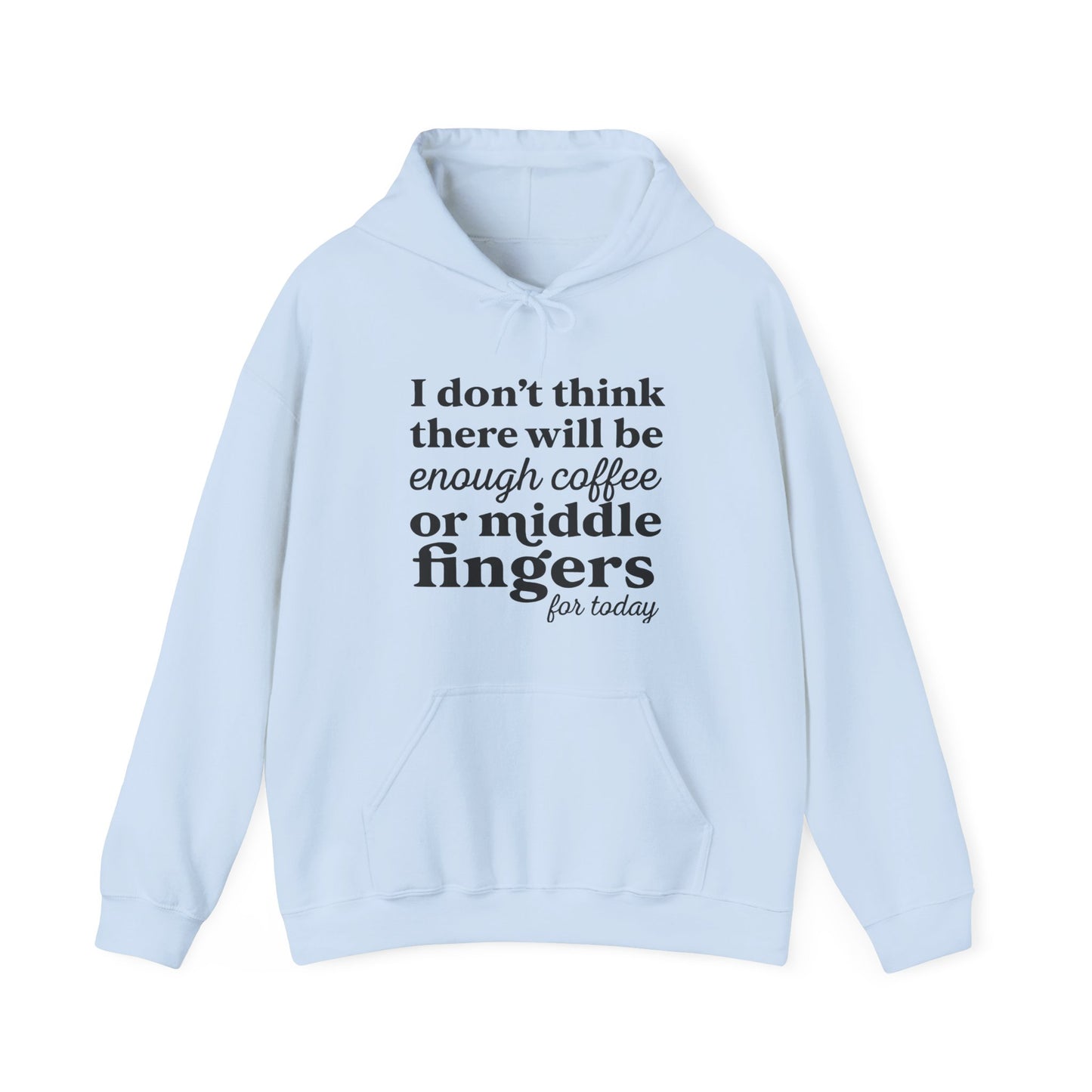 Coffee or Middle Finger Hoodie