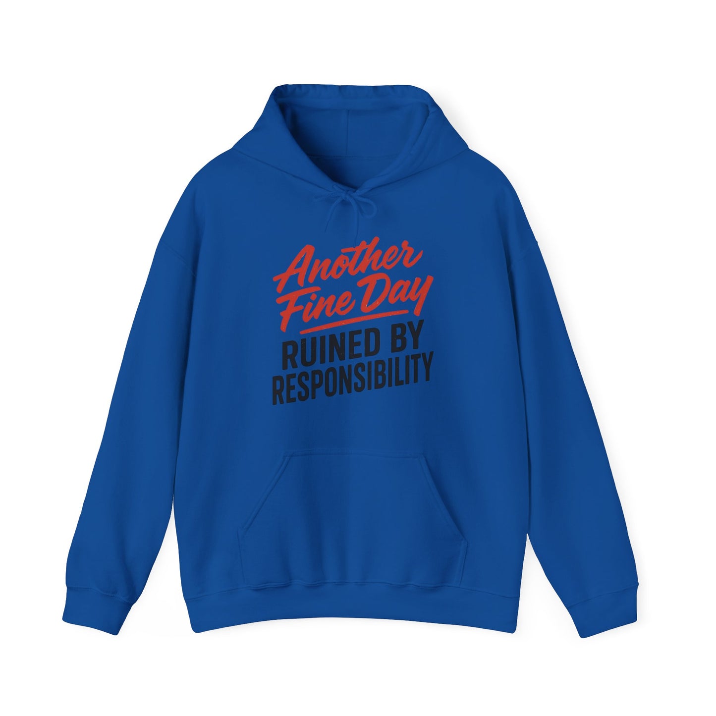 Another Fine Day Hoodie