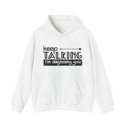 Keep Talking Hoodie