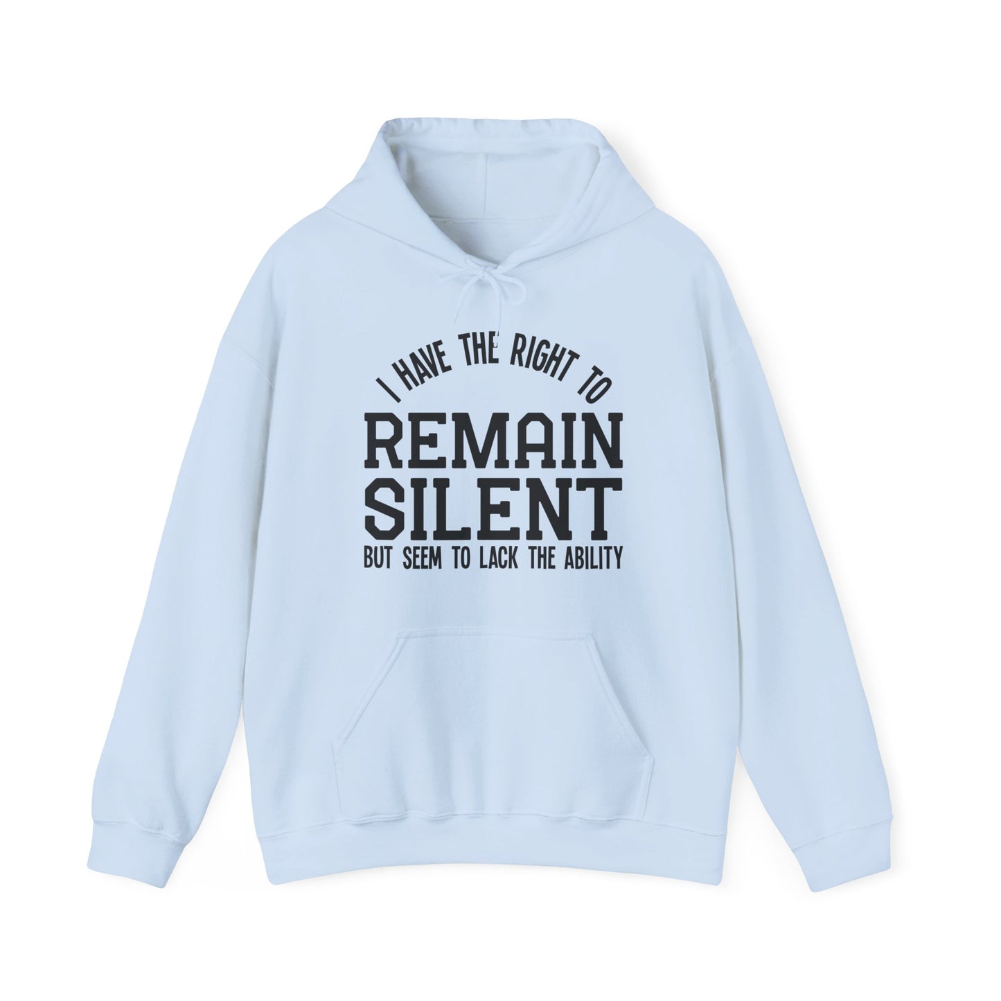 Right to Remain Silent Hoodie