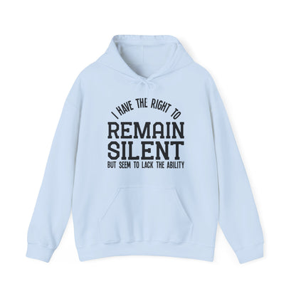 Right to Remain Silent Hoodie