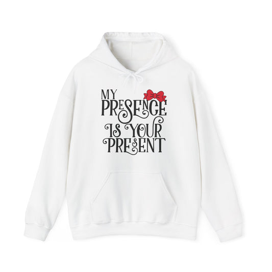 My Presence Hoodie
