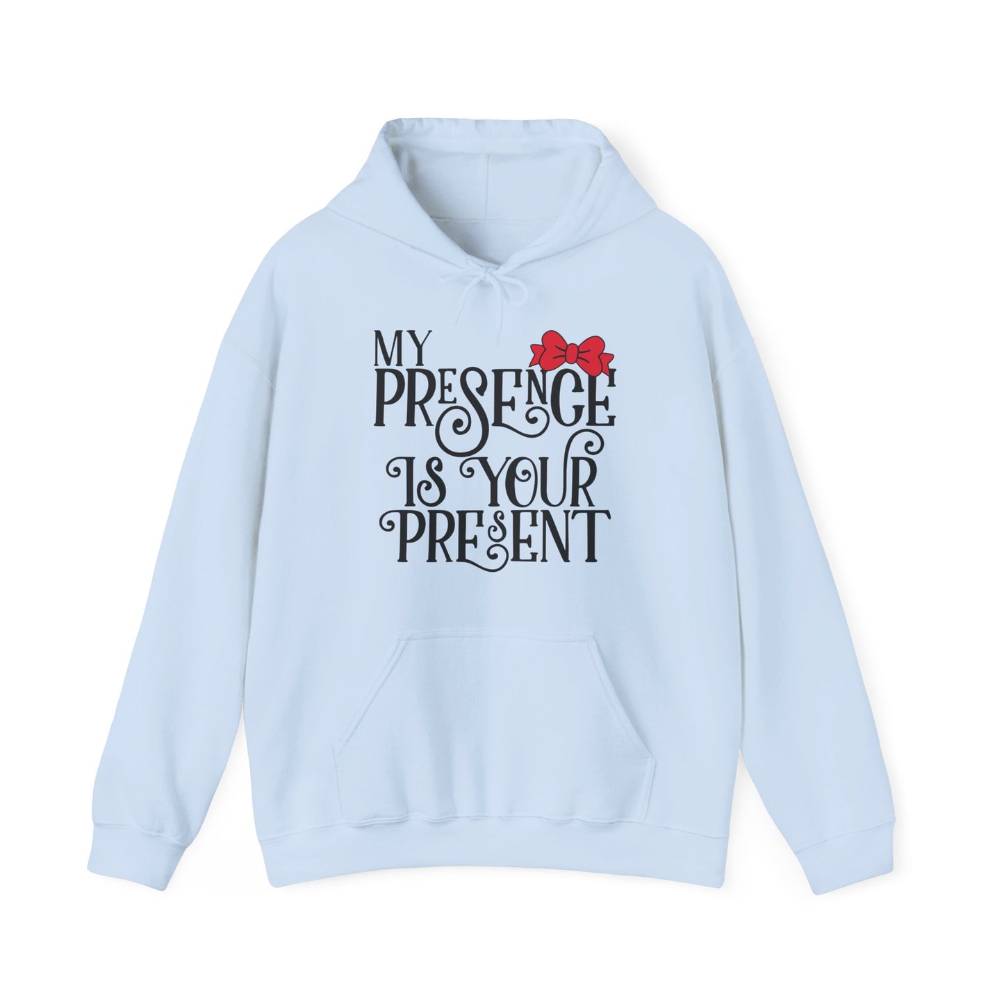 My Presence Hoodie