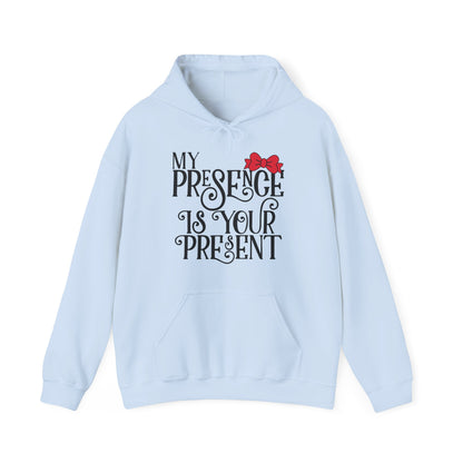 My Presence Hoodie