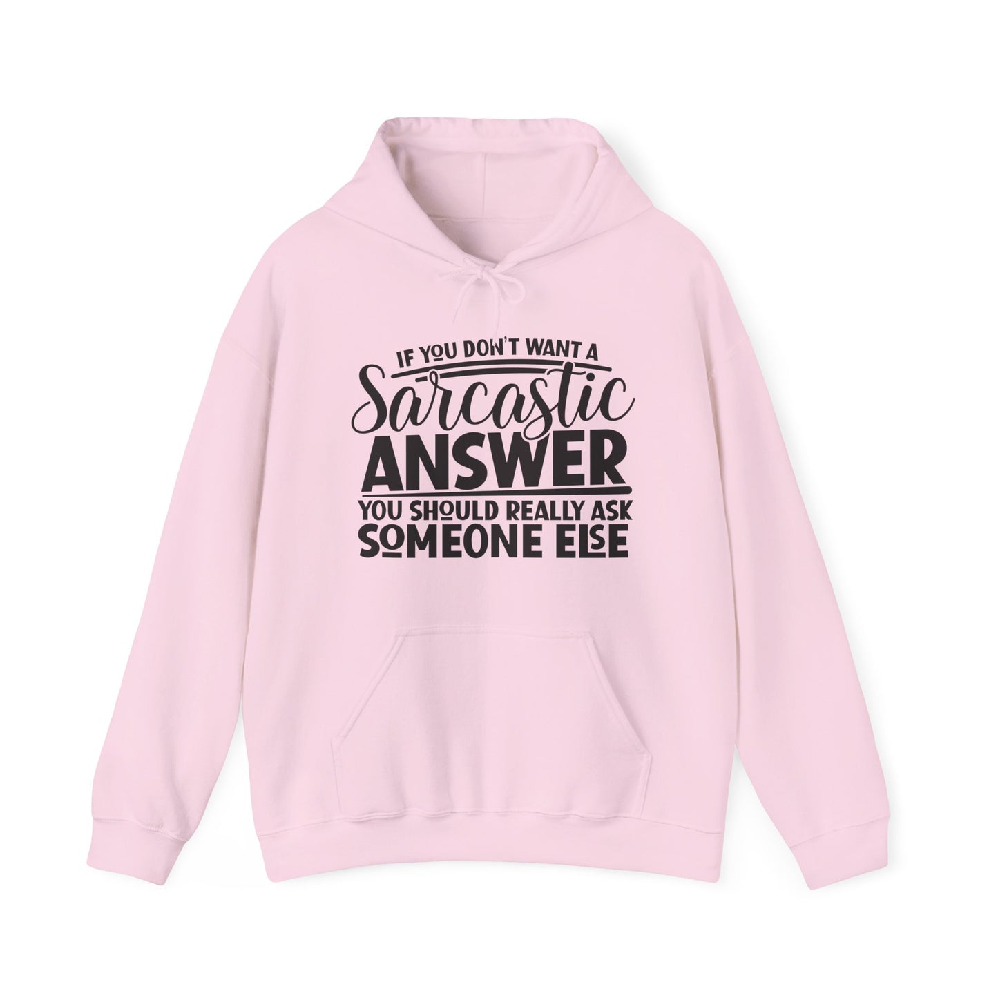 Sarcastic Answer Hoodie