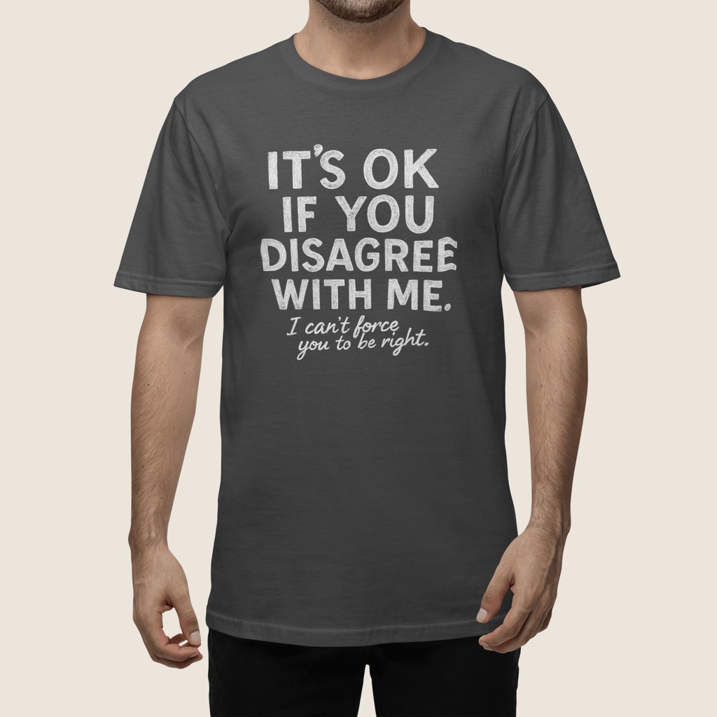 Disagree T-Shirt