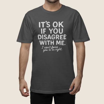 Disagree T-Shirt