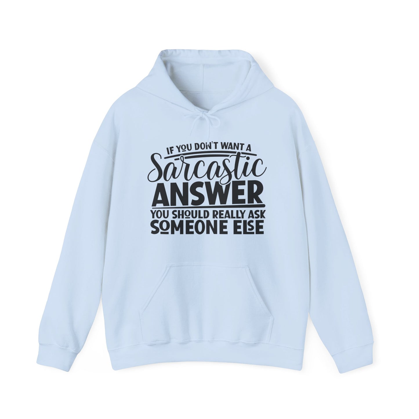 Sarcastic Answer Hoodie