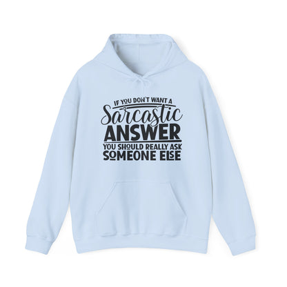Sarcastic Answer Hoodie