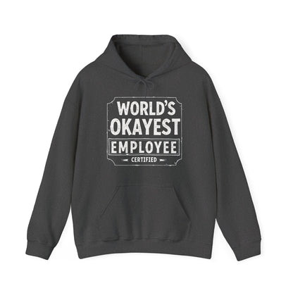 World's Okayest Hoodie