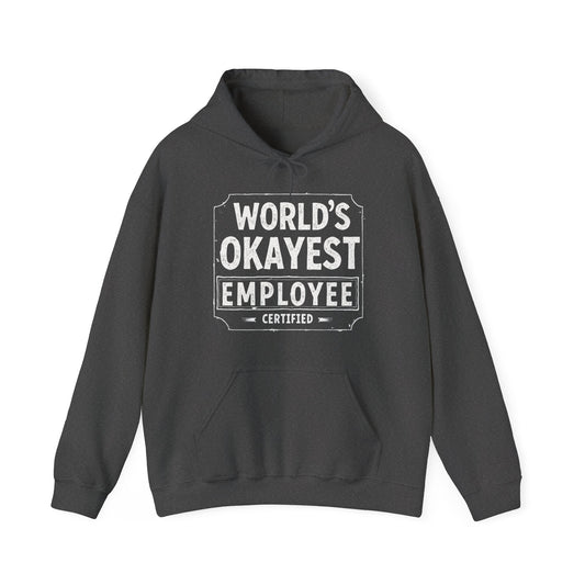 World's Okayest Hoodie