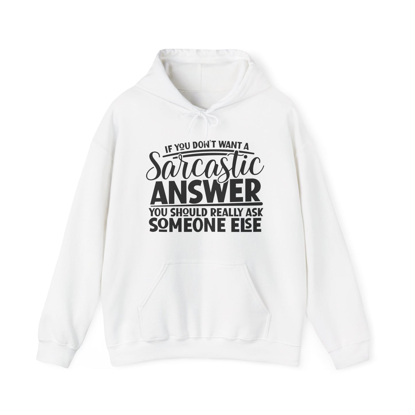 Sarcastic Answer Hoodie