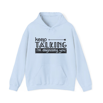 Keep Talking Hoodie