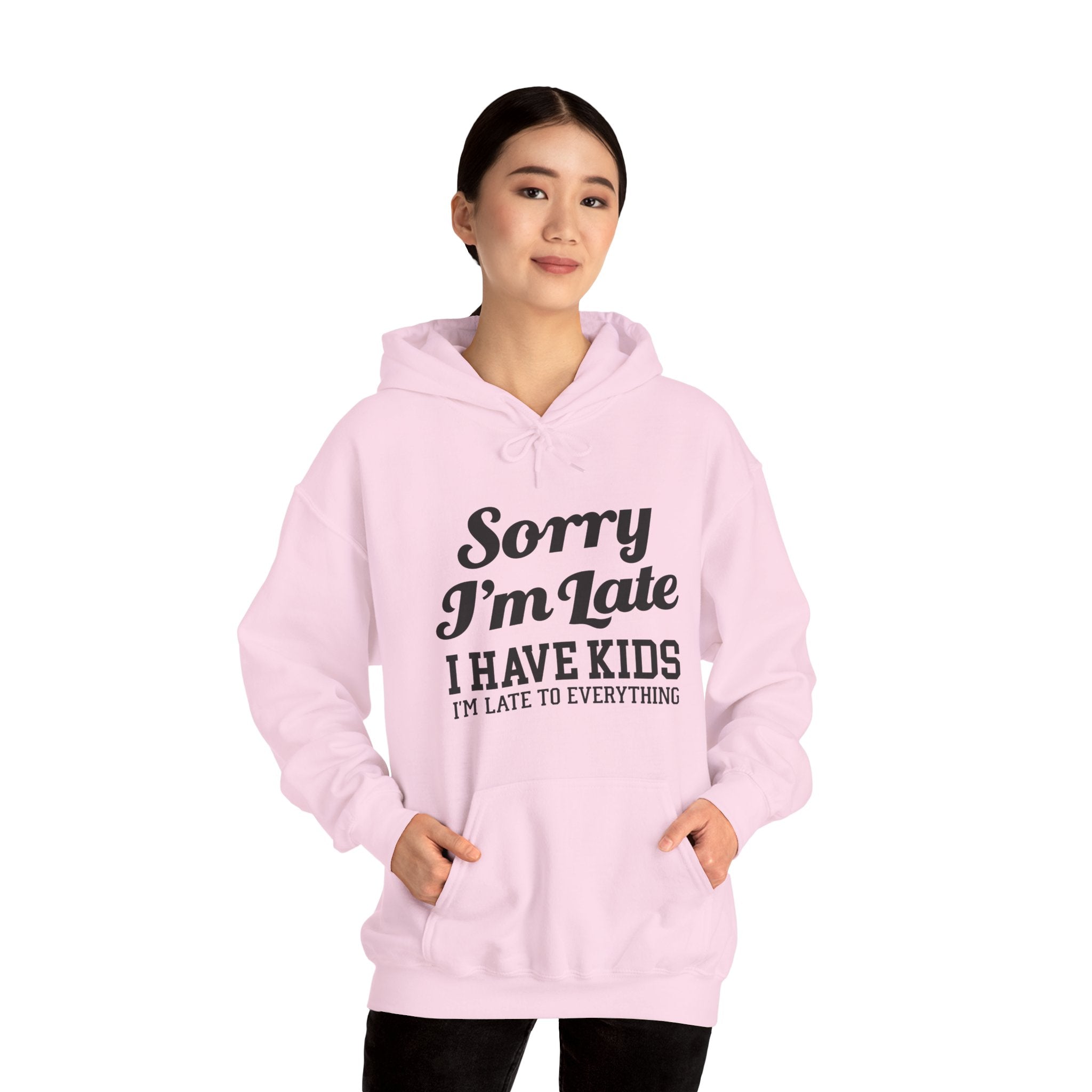 Sorry I'm Late Hoodie