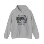 Currently Unsupervised Hoodie