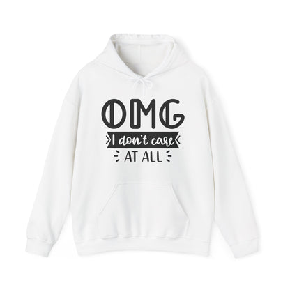 OMG I Don't Care  Hoodie