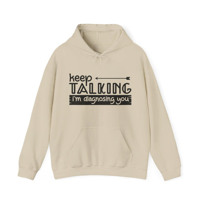 Keep Talking Hoodie