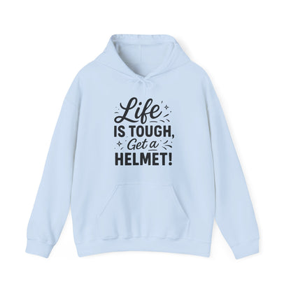 Life is Tough Hoodie