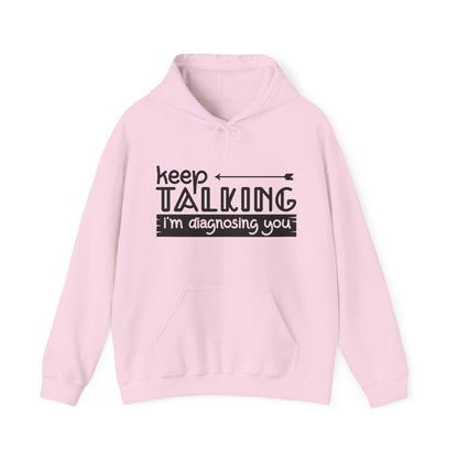 Keep Talking Hoodie