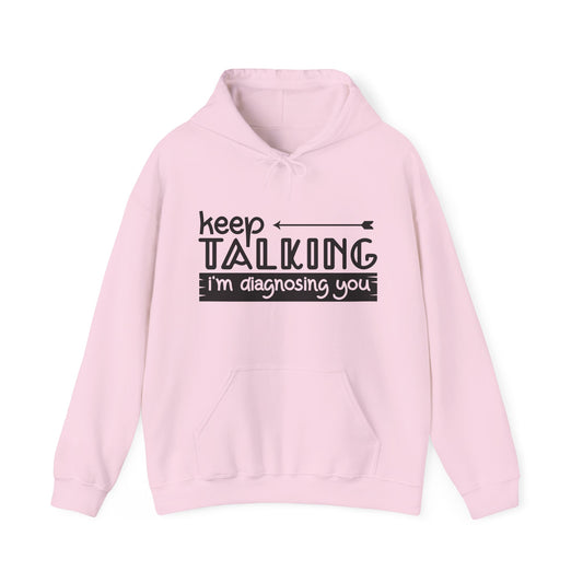 Keep Talking Hoodie