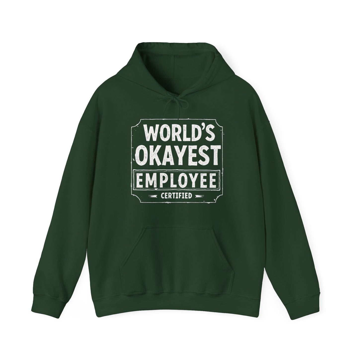World's Okayest Hoodie