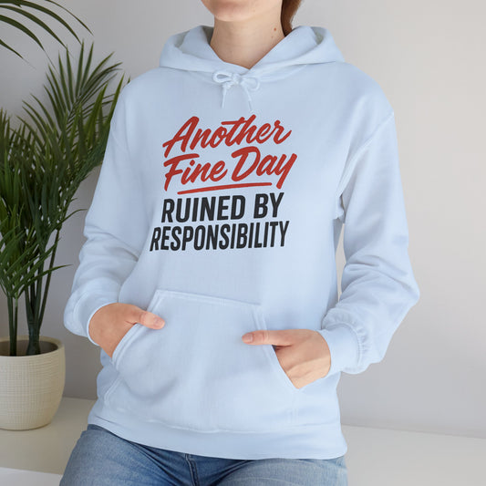 Another Fine Day Hoodie