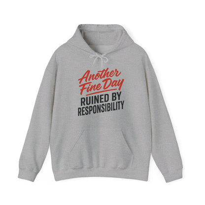 Another Fine Day Hoodie
