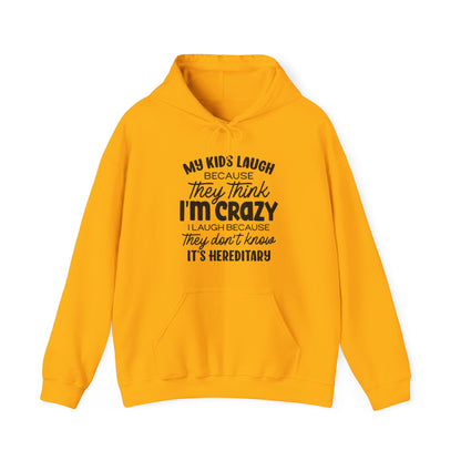 My Kids Laugh Hoodie