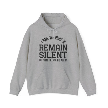 Right to Remain Silent Hoodie