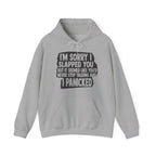 I'm Sorry I Slapped You Hoodie