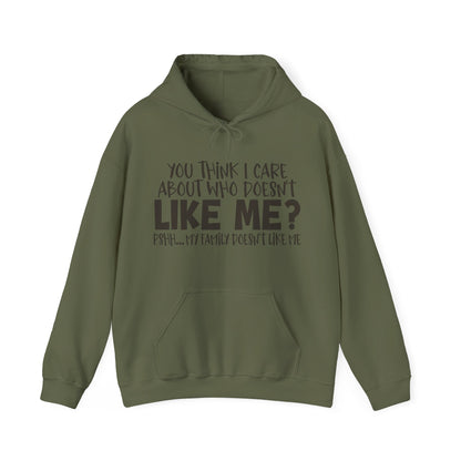 You Think I Care Hoodie