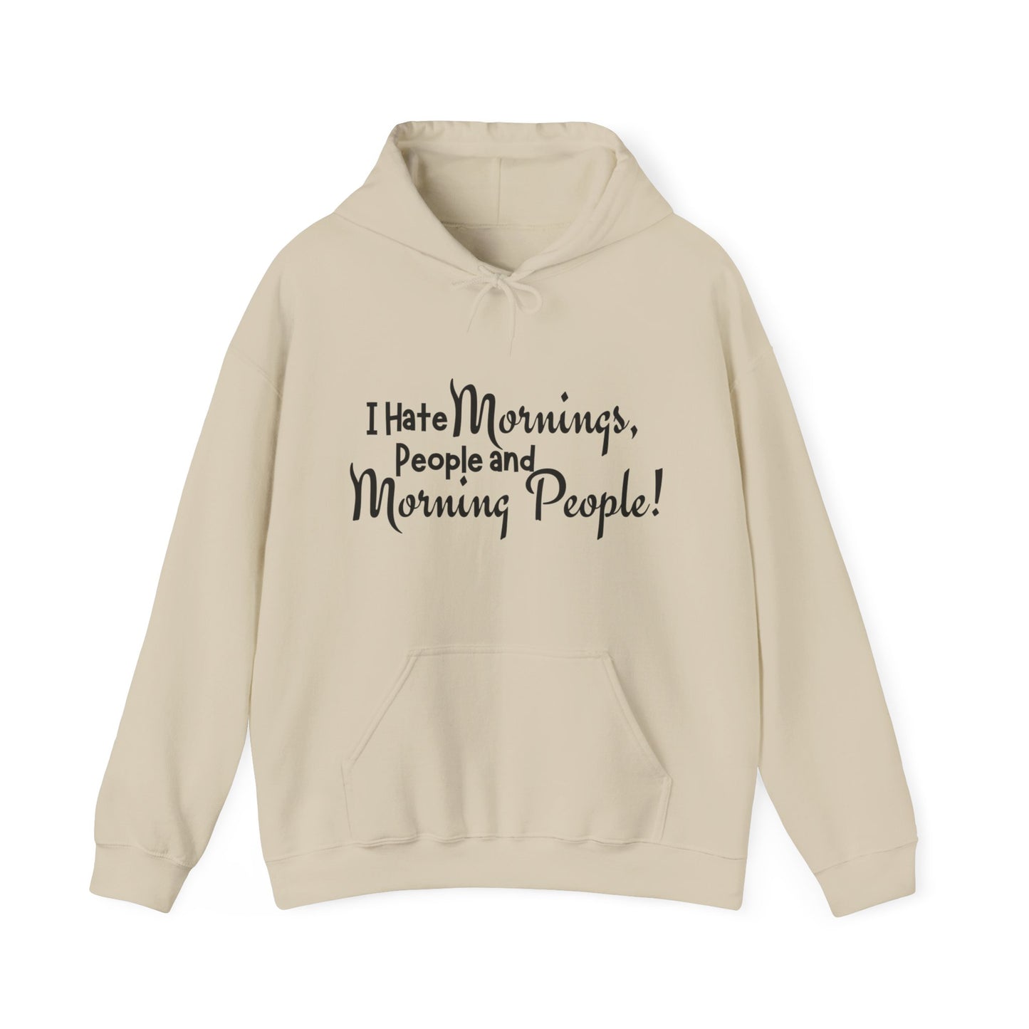 I Hate Mornings Hoodie