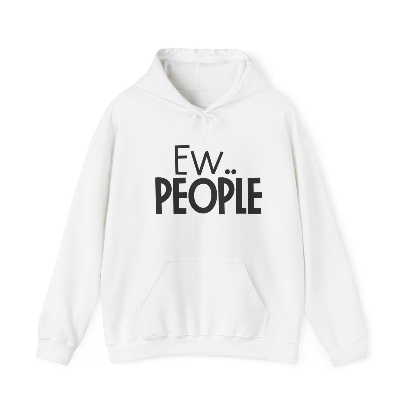 Ew People Hoodie