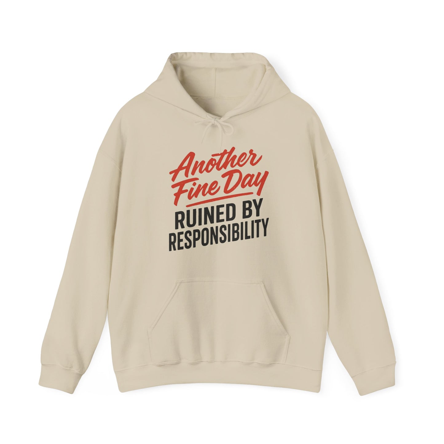Another Fine Day Hoodie