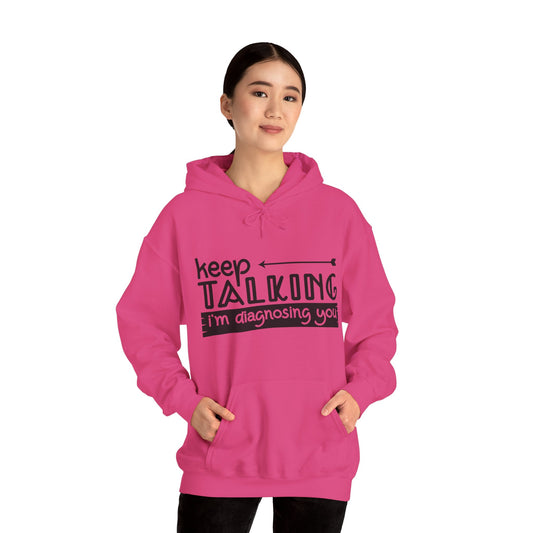 Keep Talking Hoodie
