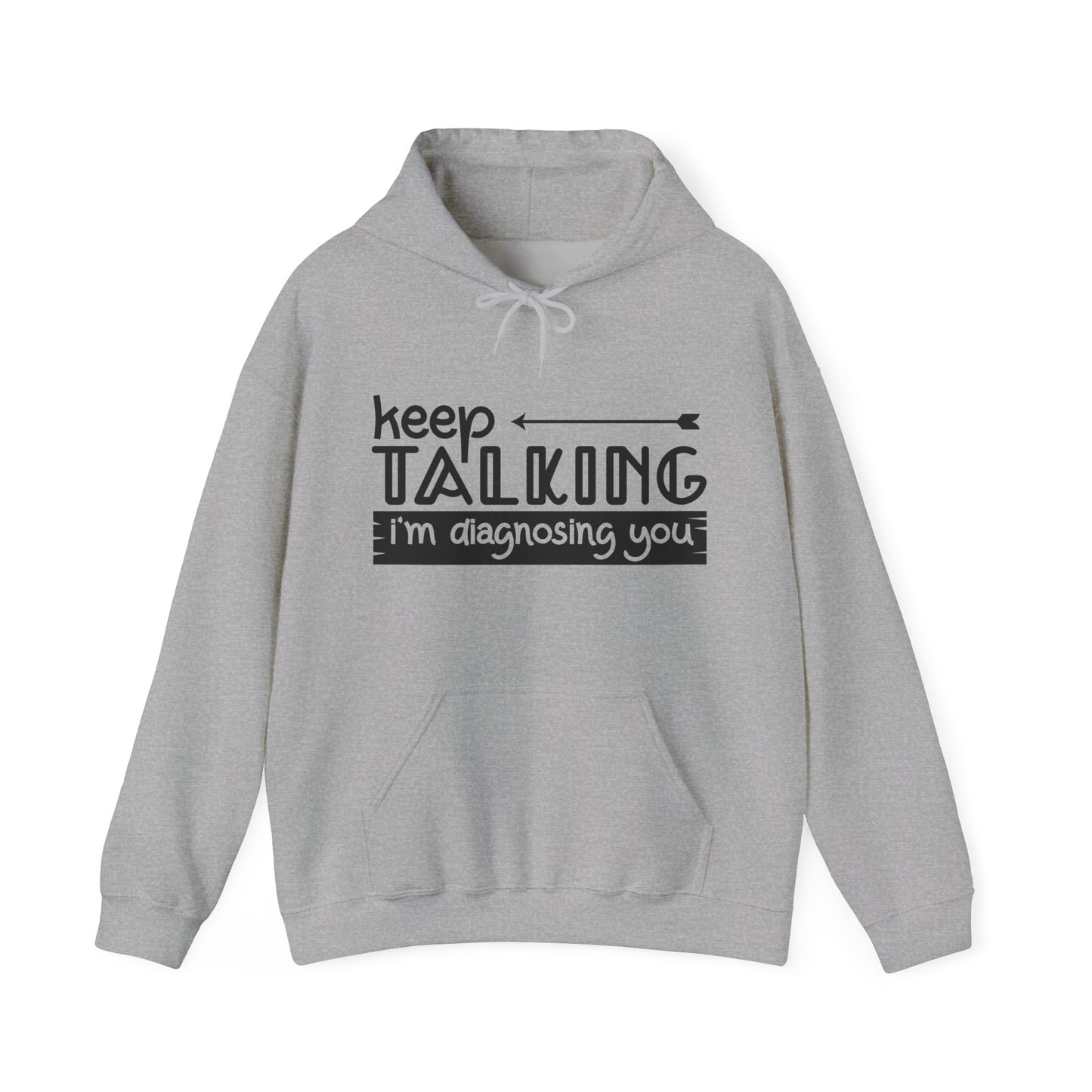 Keep Talking Hoodie
