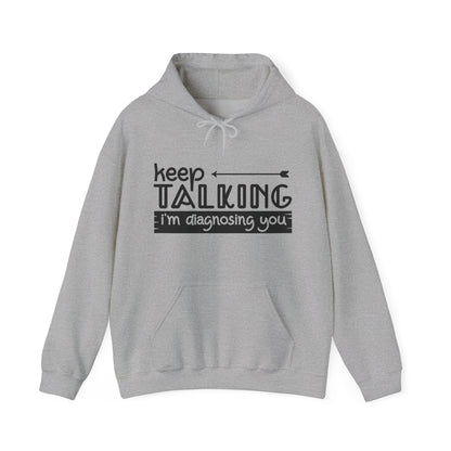 Keep Talking Hoodie