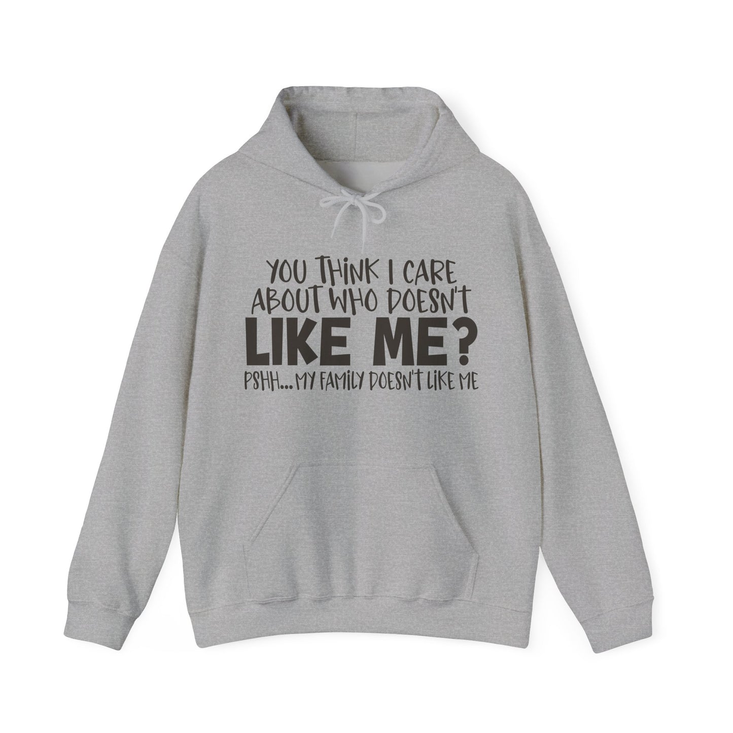 You Think I Care Hoodie