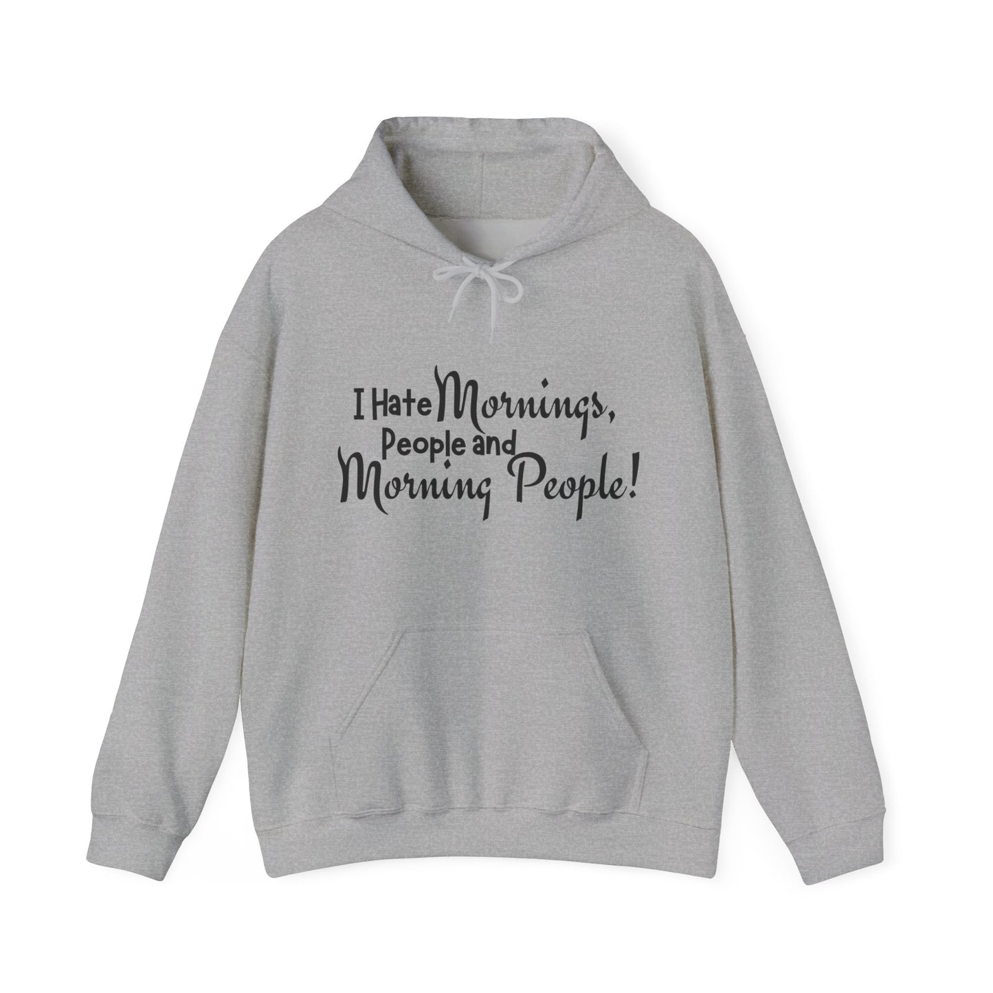 I Hate Mornings Hoodie
