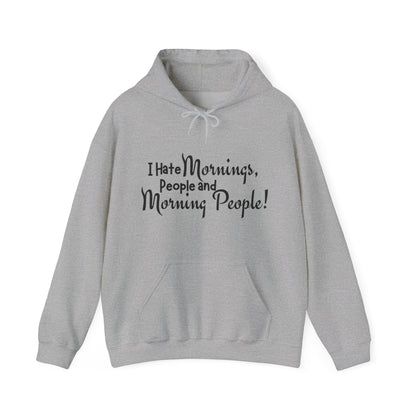 I Hate Mornings Hoodie