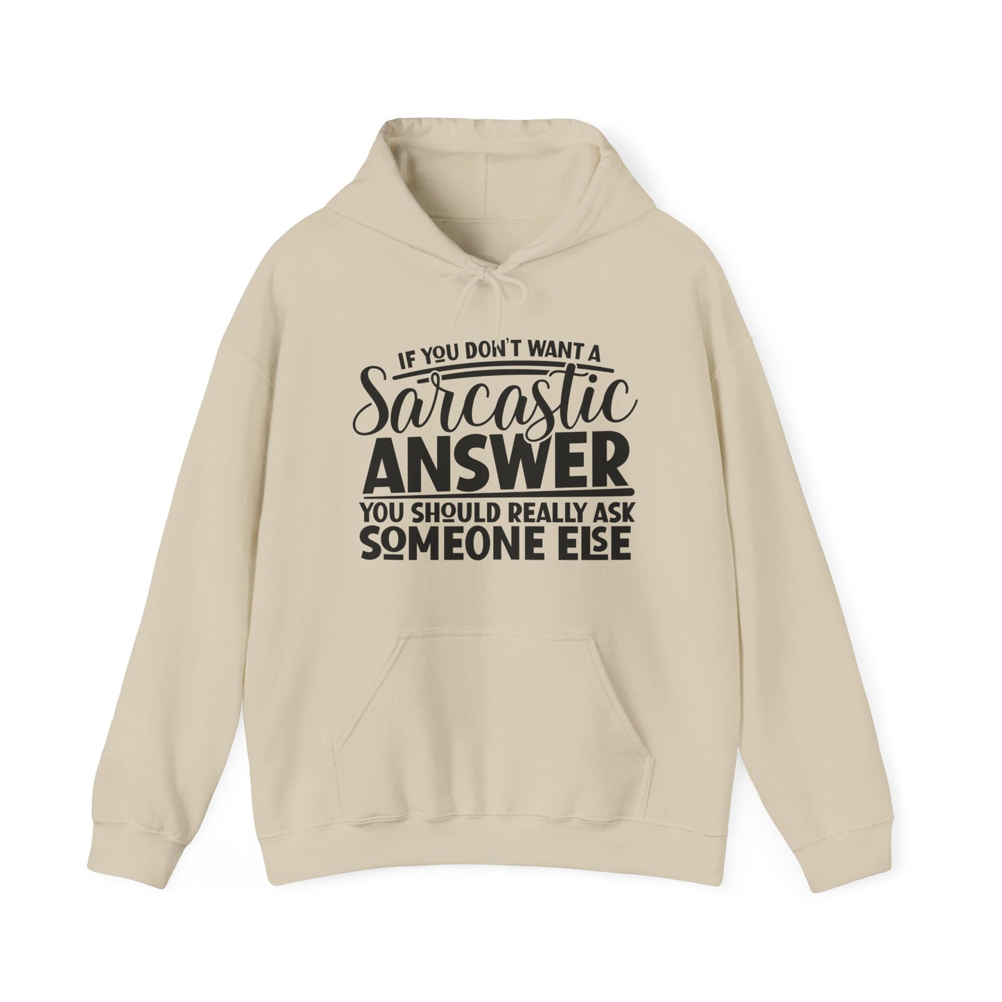 Sarcastic Answer Hoodie