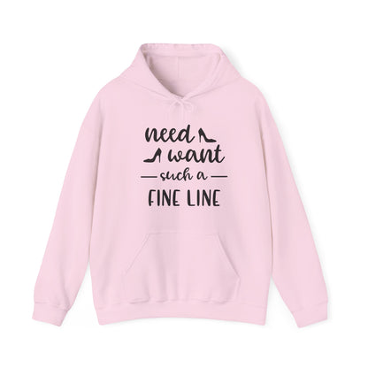 Need Want such a Fine Line Hoodie