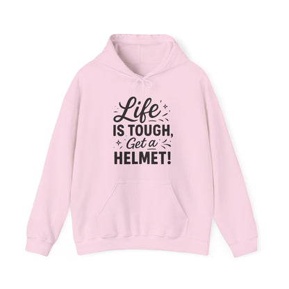 Life is Tough Hoodie