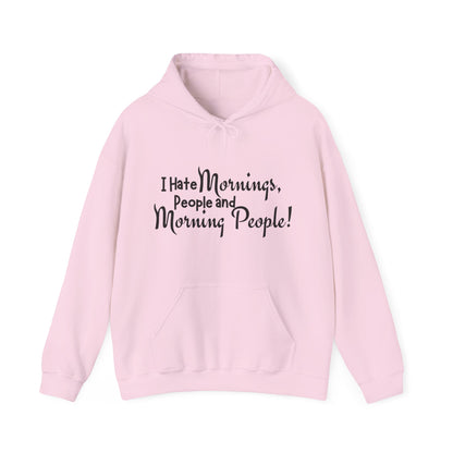 I Hate Mornings Hoodie